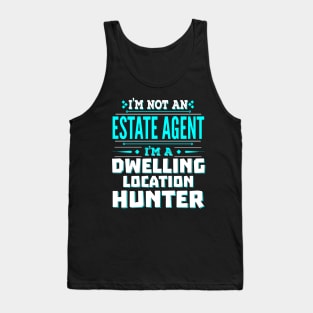 Estate Agent Funny Job Title - Dwelling Location Hunter Tank Top